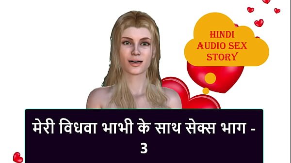 Cerita Seks Audio Hindi – Ngentot Dengan Janda Bhabhi Bagian 3